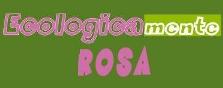 EcologicaMente Rosa