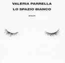 “Lo spazio bianco” di Valeria Parrella