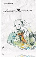 La società rifiutata