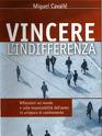 Vincere l’indifferenza