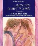 …Statte zitto ca mò t'ò cconto