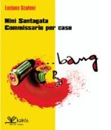 “Ninì Santagata, Commissario per caso”